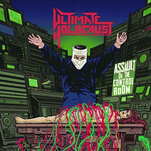 Ultimate Holocaust : Assault on the Control Room